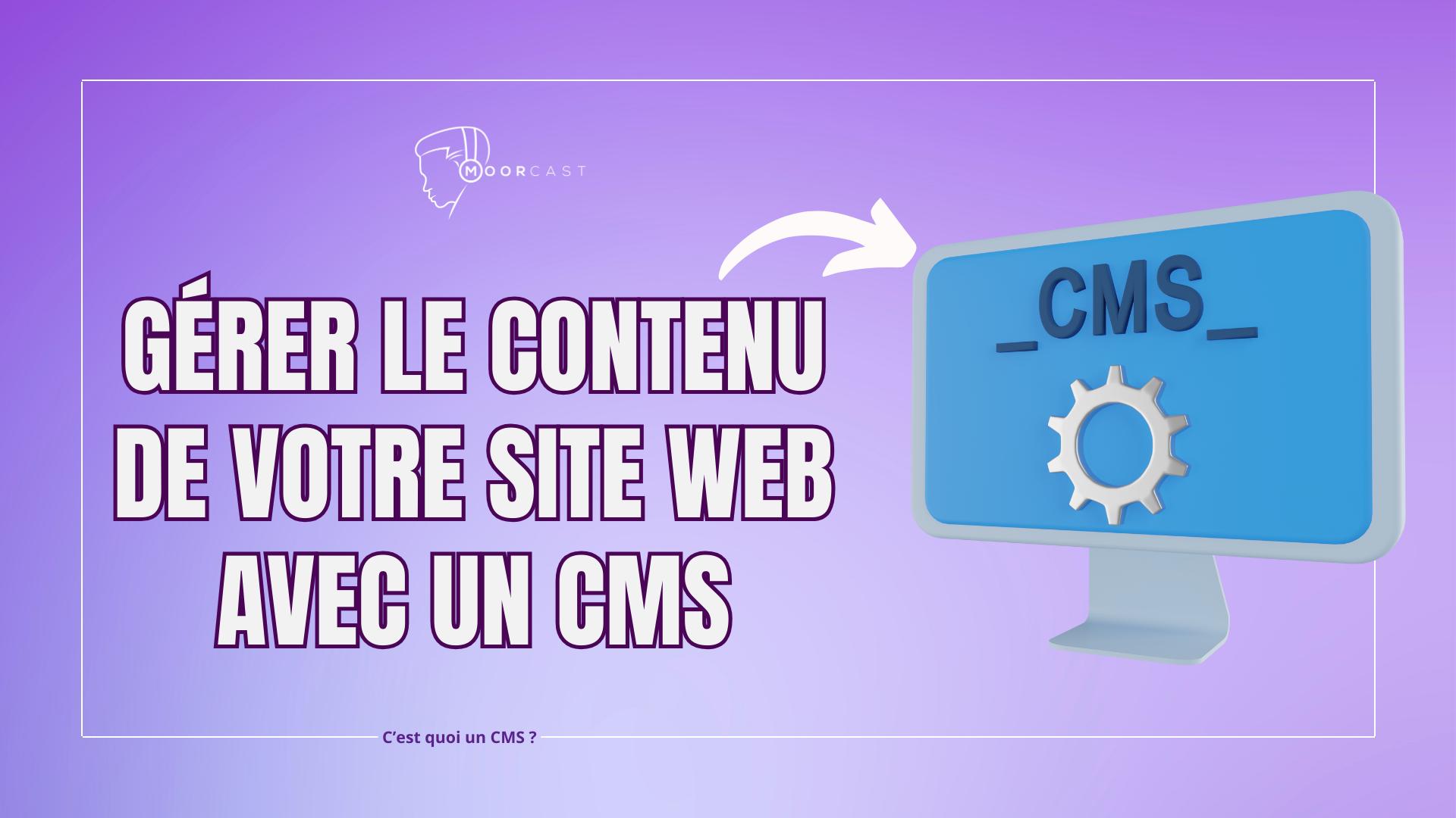 Gerer Le Contenu De Votre Site Web Avec Un CMS